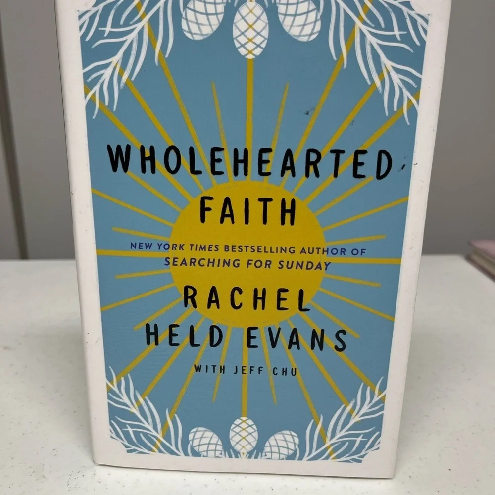 Wholehearted Faith Book by Rachel Held Evans